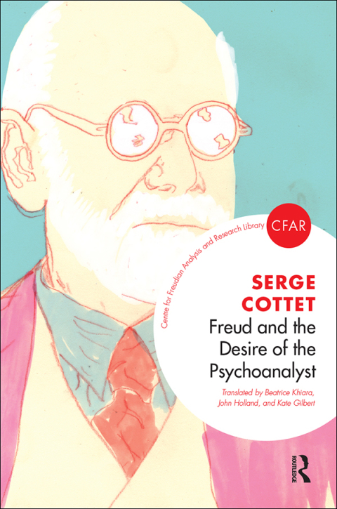 Cover image for book Freud and the Desire of the Psychoanalyst