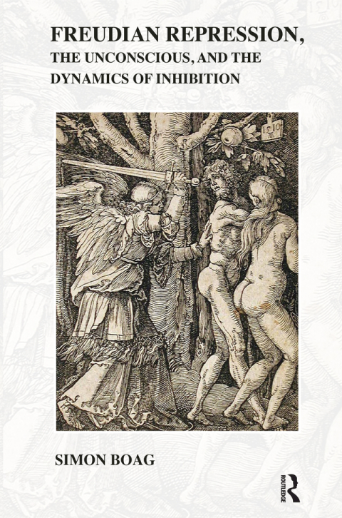 Cover image for book Freudian repression, the Unconscious, and the Dynamics of Inhibition