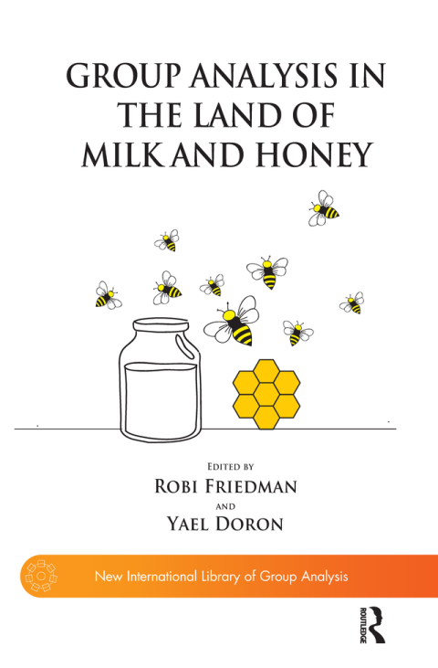 Cover image for book Group Analysis in the Land of Milk and Honey
