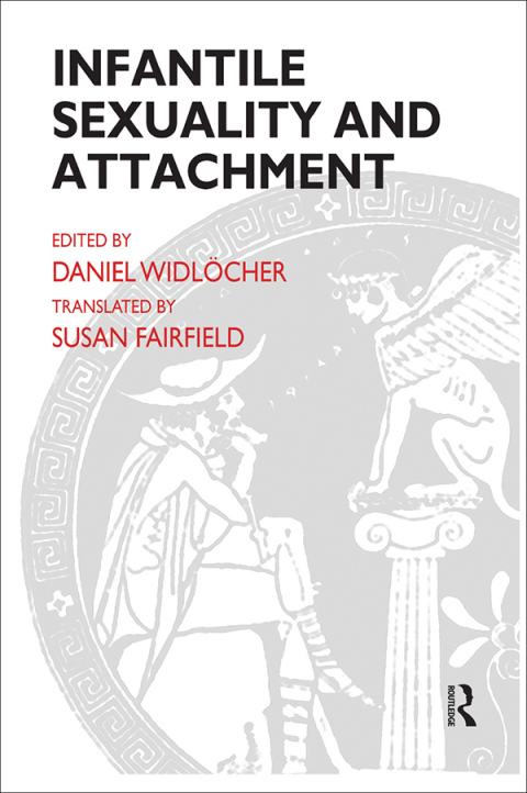 Cover image for book Infantile Sexuality and Attachment