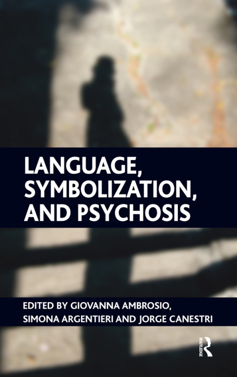Cover image for book Language, Symbolization, and Psychosis