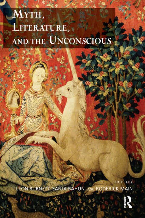 Cover image for book Myth, Literature, and the Unconscious