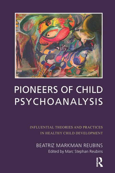 Pioneers of Child Psychoanalysis 