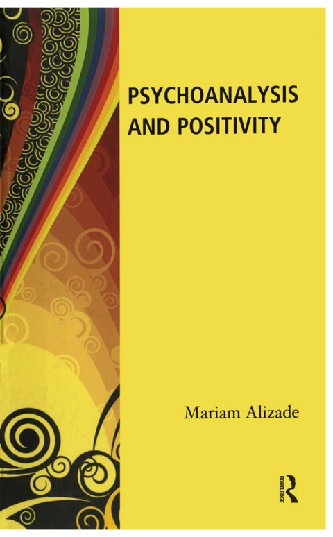 Cover image for book Psychoanalysis and Positivity