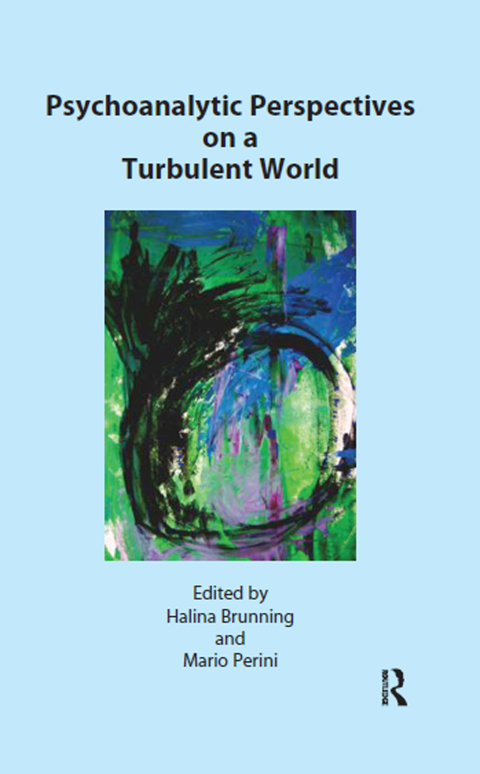 Cover image for book Psychoanalytic Perspectives on a Turbulent World