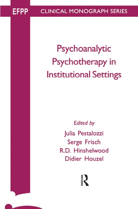 Cover image for book Psychoanalytic Psychotherapy in Institutional Settings