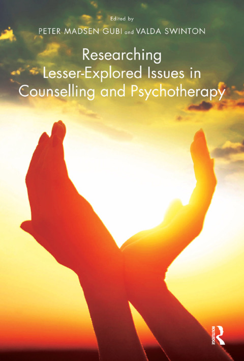 Researching Lesser-Explored Issues in Counselling and Psychotherapy 