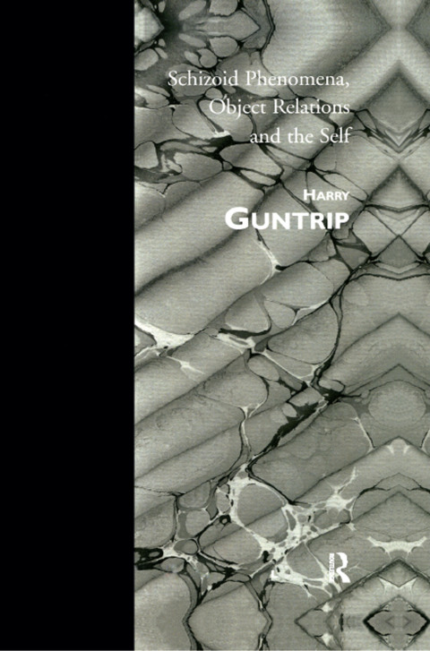 Cover image for book Schizoid Phenomena, Object Relations and the Self