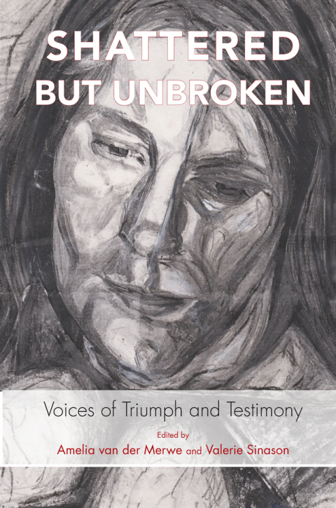 Cover image for book Shattered but Unbroken