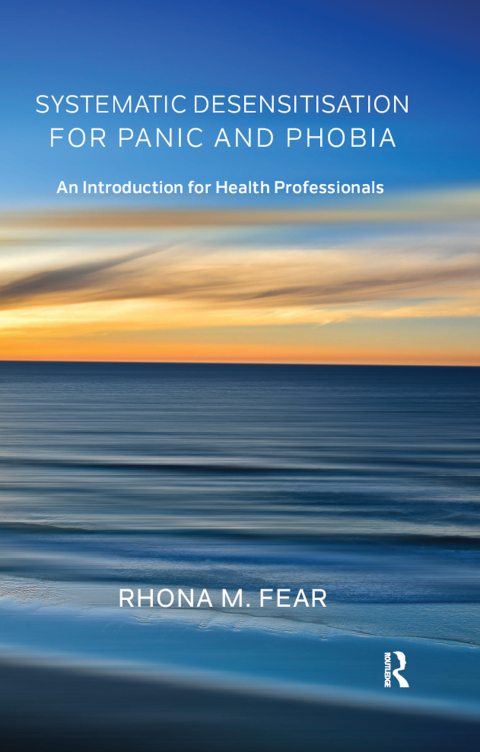 Cover image for book Systematic Desensitisation for Panic and Phobia