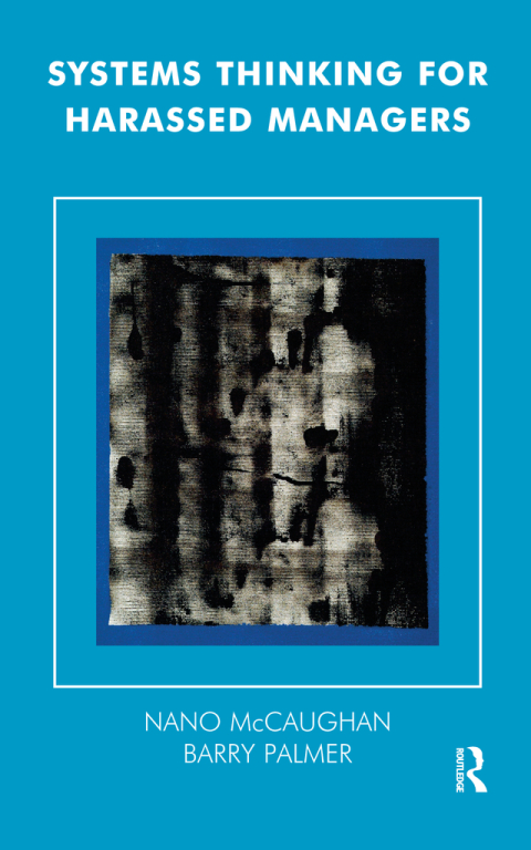 Cover image for book Systems Thinking for Harassed Managers