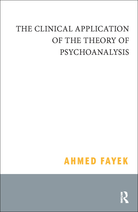 Cover image for book The Clinical Application of the Theory of Psychoanalysis