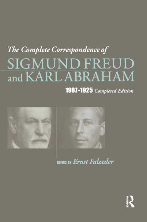 Cover image for book The Complete Correspondence of Sigmund Freud and Karl Abraham 1907-1925