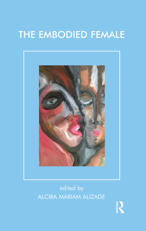 Cover image for book The Embodied Female