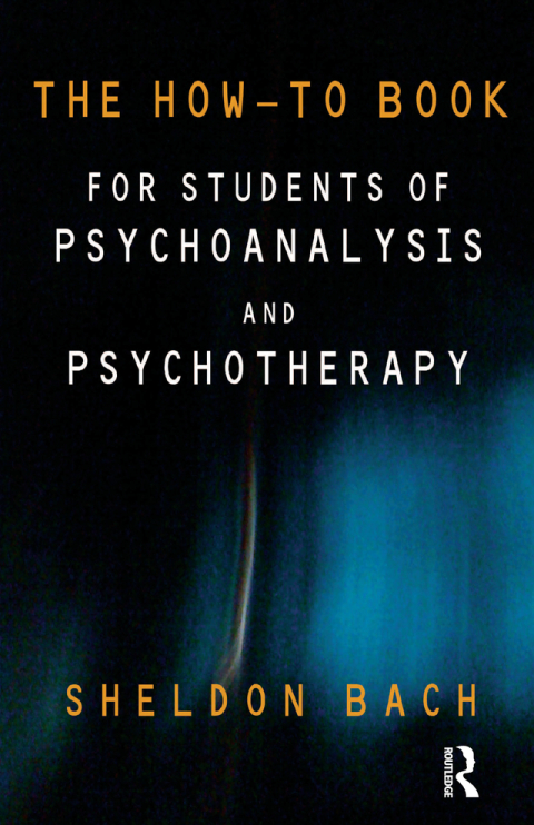 Cover image for book The How-To Book for Students of Psychoanalysis and Psychotherapy