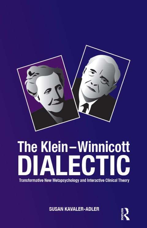 Cover image for book The Klein-Winnicott Dialectic