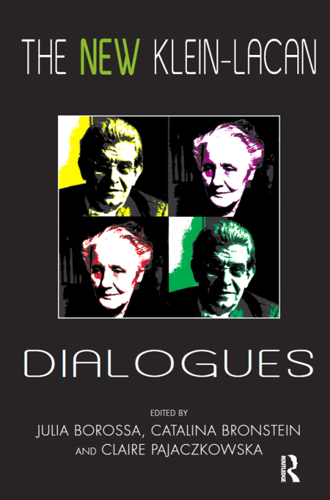 Cover image for book The New Klein-Lacan Dialogues