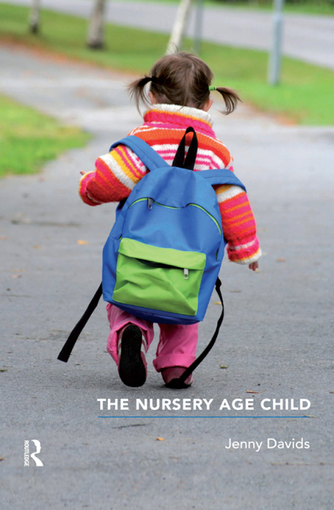 Cover image for book The Nursery Age Child