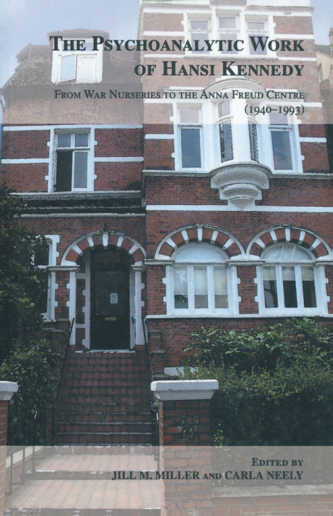 Cover image for book The Psychoanalytic Work of Hansi Kennedy