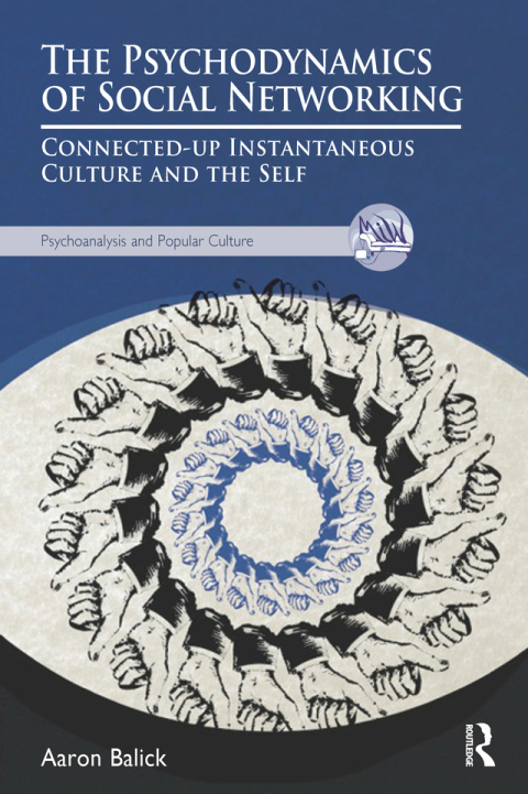 Cover image for book The Psychodynamics of Social Networking