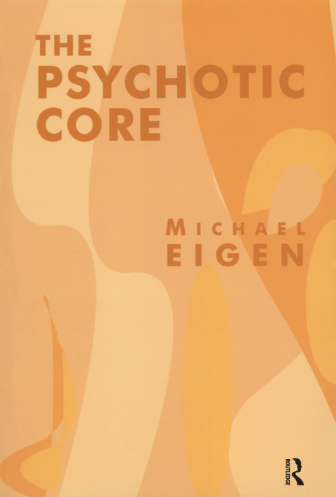 Cover image for book The Psychotic Core