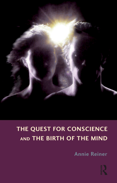 Cover image for book The Quest for Conscience and the Birth of the Mind