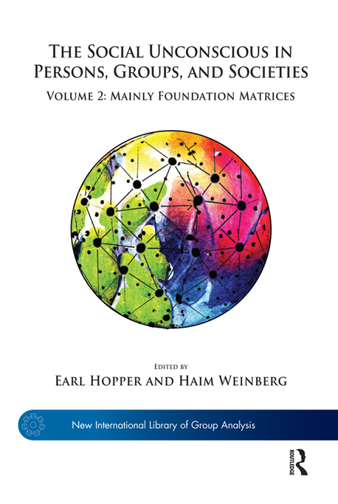 Cover image for book The Social Unconscious in Persons, Groups, and Societies