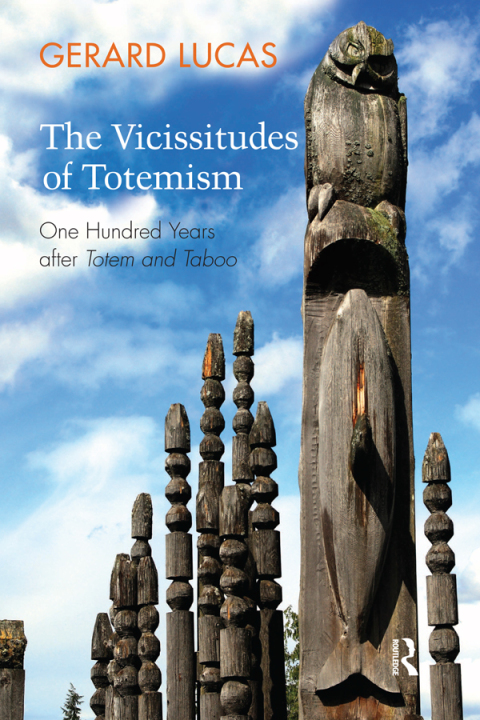 Cover image for book The Vicissitudes of Totemism