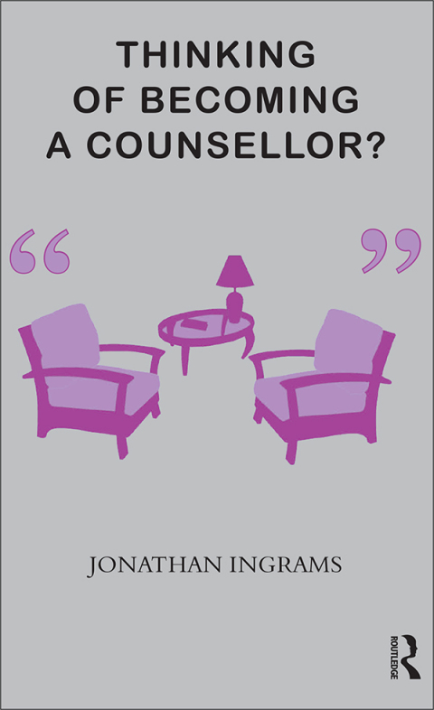 Cover image for book Thinking of Becoming a Counsellor?