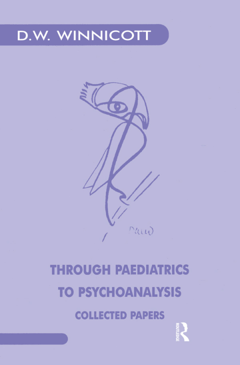 Cover image for book Through Paediatrics to Psychoanalysis