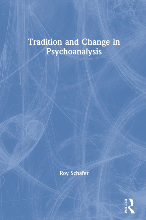 Cover image for book Tradition and Change in Psychoanalysis