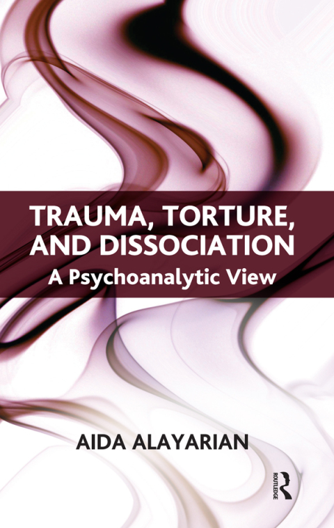 Cover image for book Trauma, Torture and Dissociation