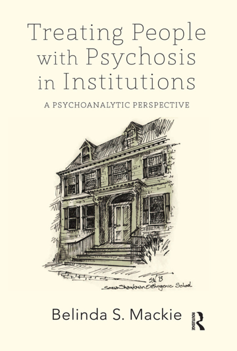 Cover image for book Treating People with Psychosis in Institutions