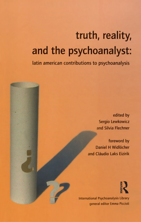 Cover image for book Truth, Reality and the Psychoanalyst
