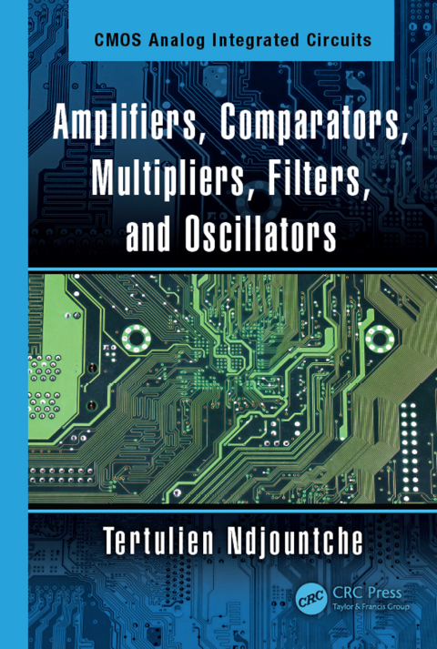 Cover image for book Amplifiers, Comparators, Multipliers, Filters, and Oscillators