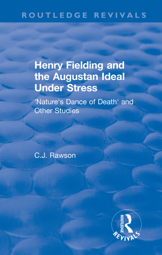 Routledge Revivals: Henry Fielding and the Augustan Ideal Under Stress (1972)
