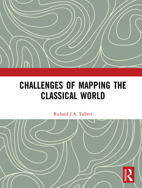 Cover image for book Challenges of Mapping the Classical World