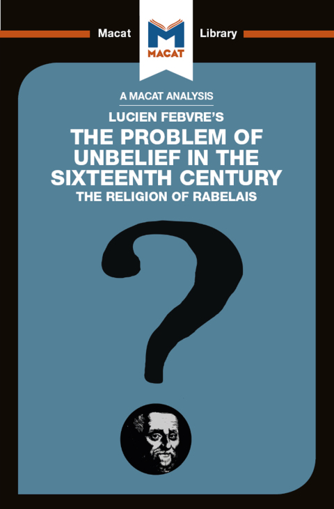 Cover image for book An Analysis of Lucien Febvre's The Problem of Unbelief in the 16th Century