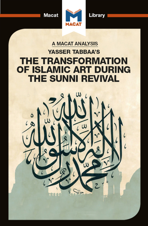 Cover image for book An Analysis of Yasser Tabbaa's The Transformation of Islamic Art During the Sunni Revival