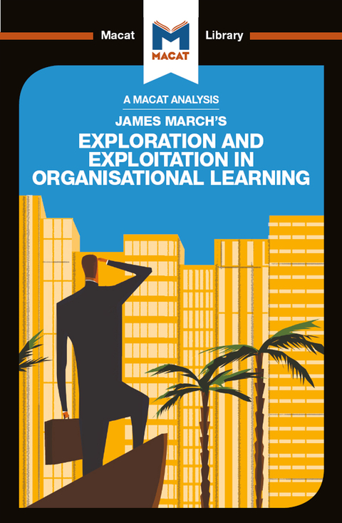 Cover image for book An Analysis of James March's Exploration and Exploitation in Organizational Learning