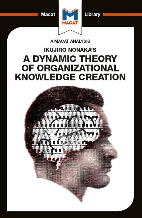 Cover image for book An Analysis of Ikujiro Nonaka's A Dynamic Theory of Organizational Knowledge Creation