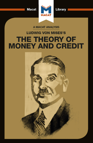 An Analysis of Ludwig von Mises's The Theory of Money and Credit