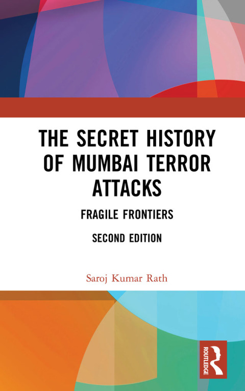 Cover image for book The Secret History of Mumbai Terror Attacks