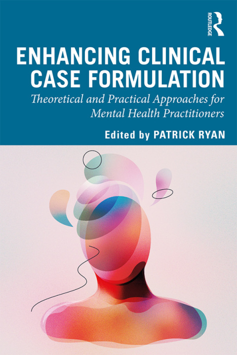Cover image for book Enhancing Clinical Case Formulation