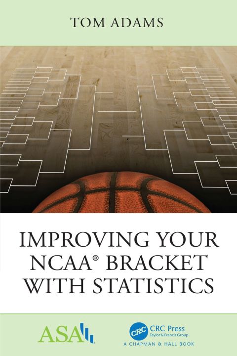 Cover image for book Improving Your NCAA® Bracket with Statistics