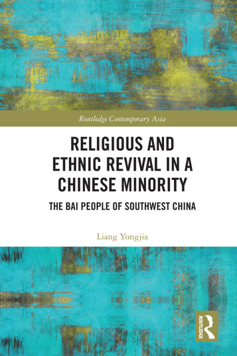 Cover image for book Religious and Ethnic Revival in a Chinese Minority