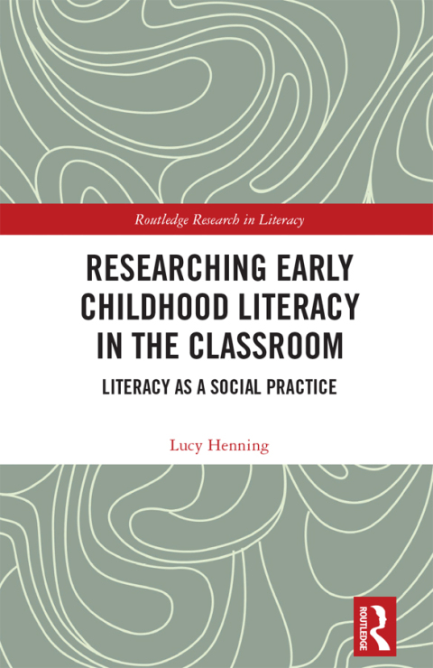 Cover image for book Researching Early Childhood Literacy in the Classroom