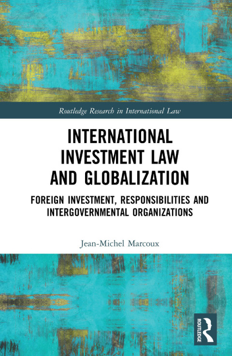 Cover image for book International Investment Law and Globalization