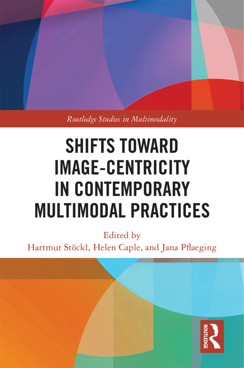 Cover image for book Shifts towards Image-centricity in Contemporary Multimodal Practices
