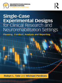 single case experimental designs for clinical research and neurorehabilitation settings